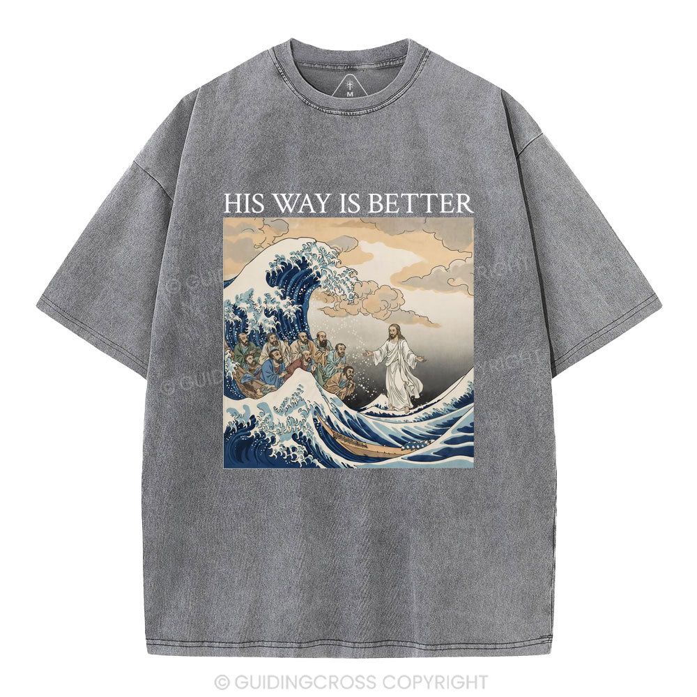 His Way Is Better Christian Washed T-Shirt