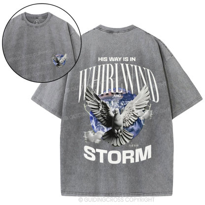 His Way Is In Wirlwind Storm Christia Washed T-Shirt