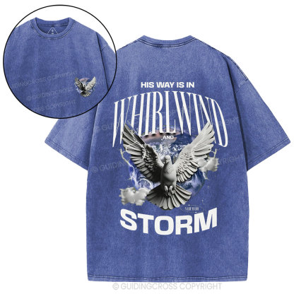 His Way Is In Wirlwind Storm Christia Washed T-Shirt