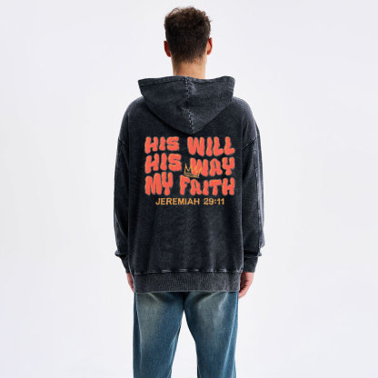 His Will His WAY My Faith CHristian Washed Hoodie