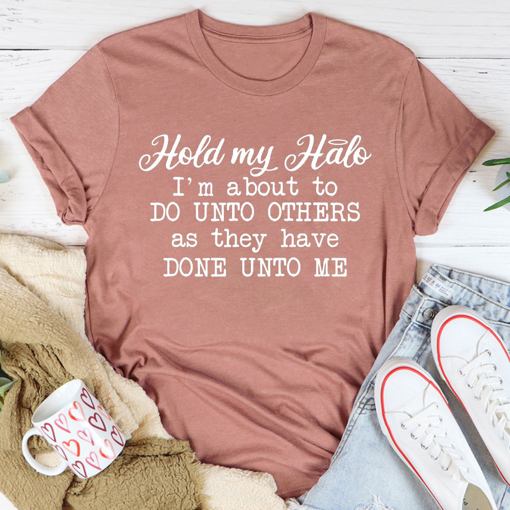 Hold My Halo Christian T-Shirt