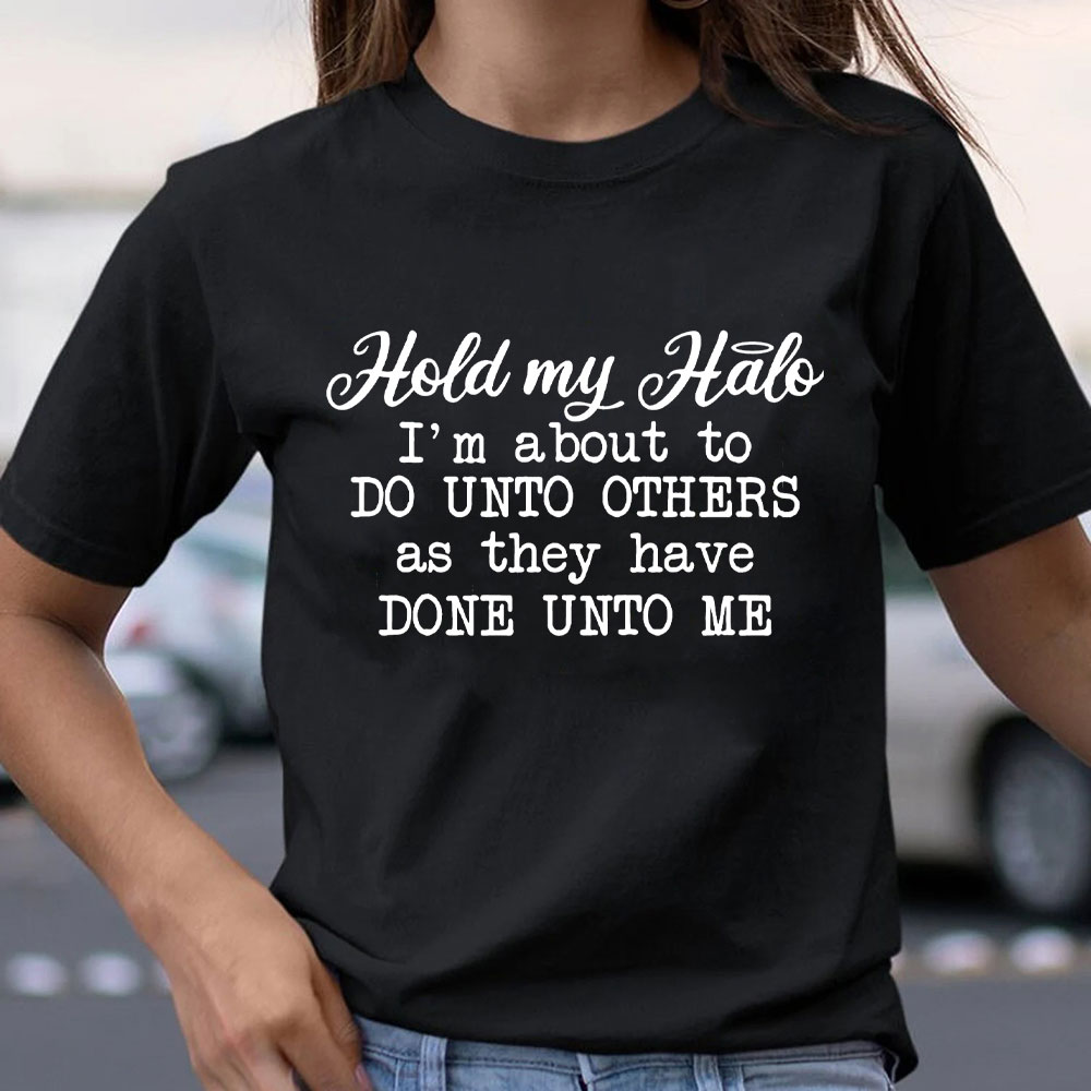 Hold My Halo Christian T-Shirt