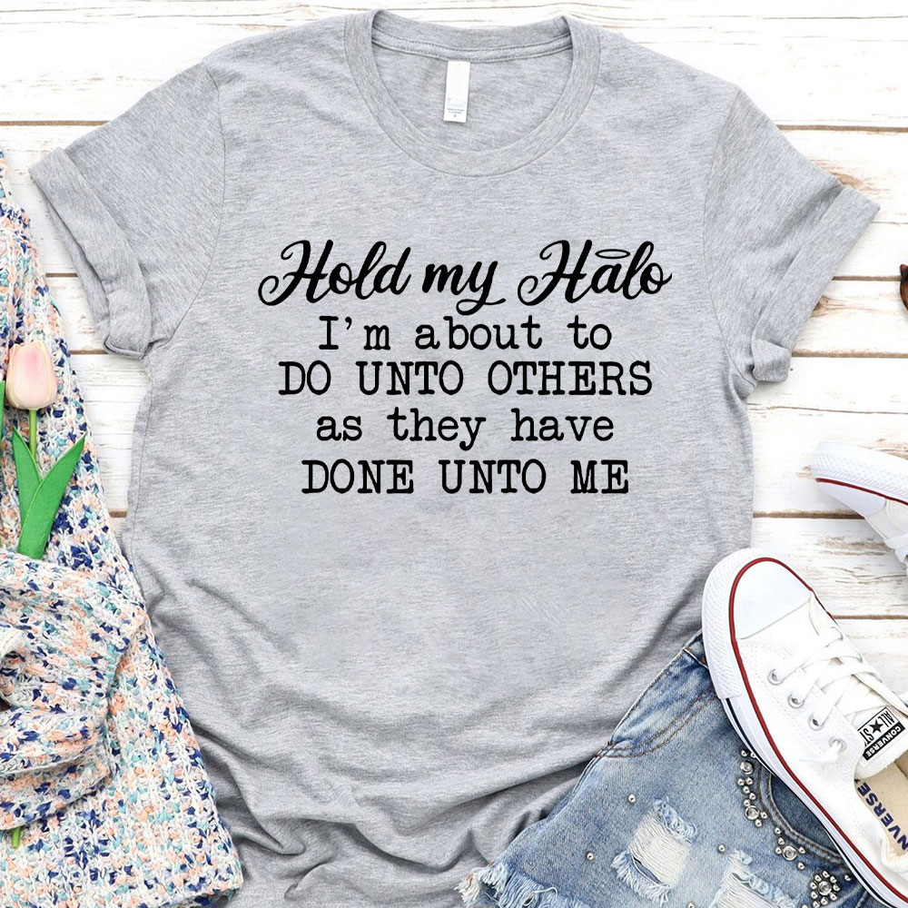 Hold My Halo Christian T-Shirt
