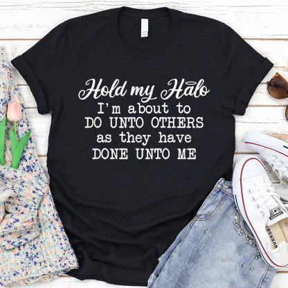 Hold My Halo Christian T-Shirt