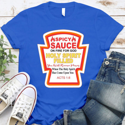 Holly Spirit Filled Christian T-Shirt