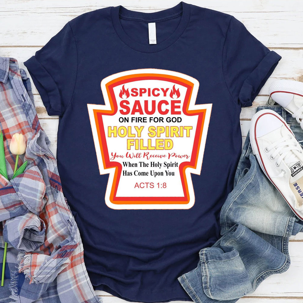 Holly Spirit Filled Christian T-Shirt