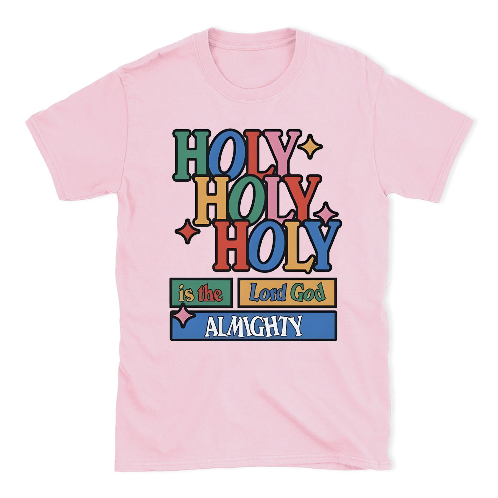 Holy Holy Holy  Christian T-Shirt