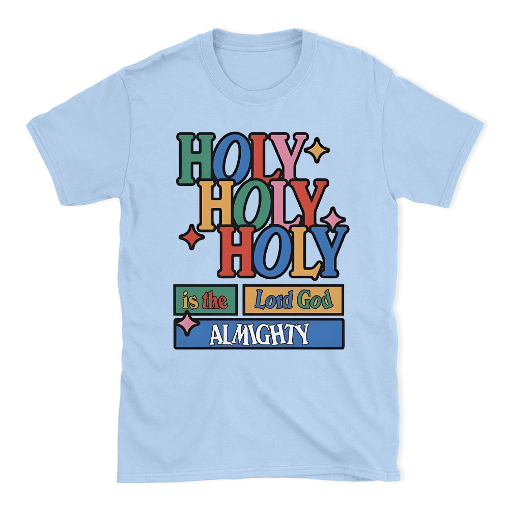 Holy Holy Holy  Christian T-Shirt