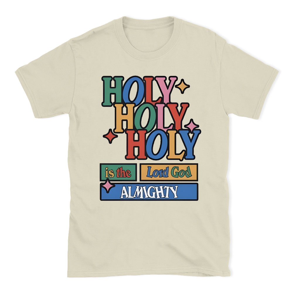 Holy Holy Holy  Christian T-Shirt