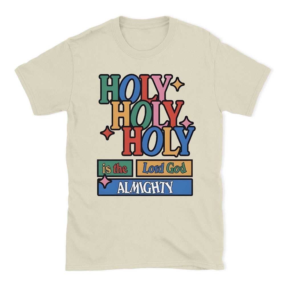 Holy Holy Holy  Christian T-Shirt