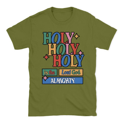 Holy Holy Holy  Christian T-Shirt