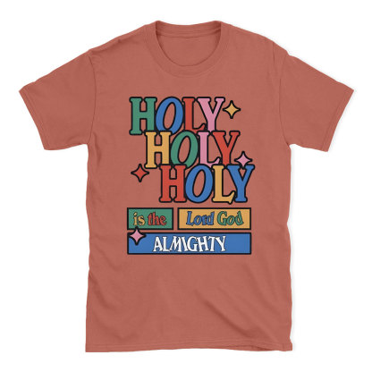 Holy Holy Holy  Christian T-Shirt