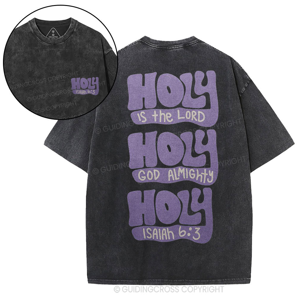 Holy Is The Lord Christian Washed T-Shirt