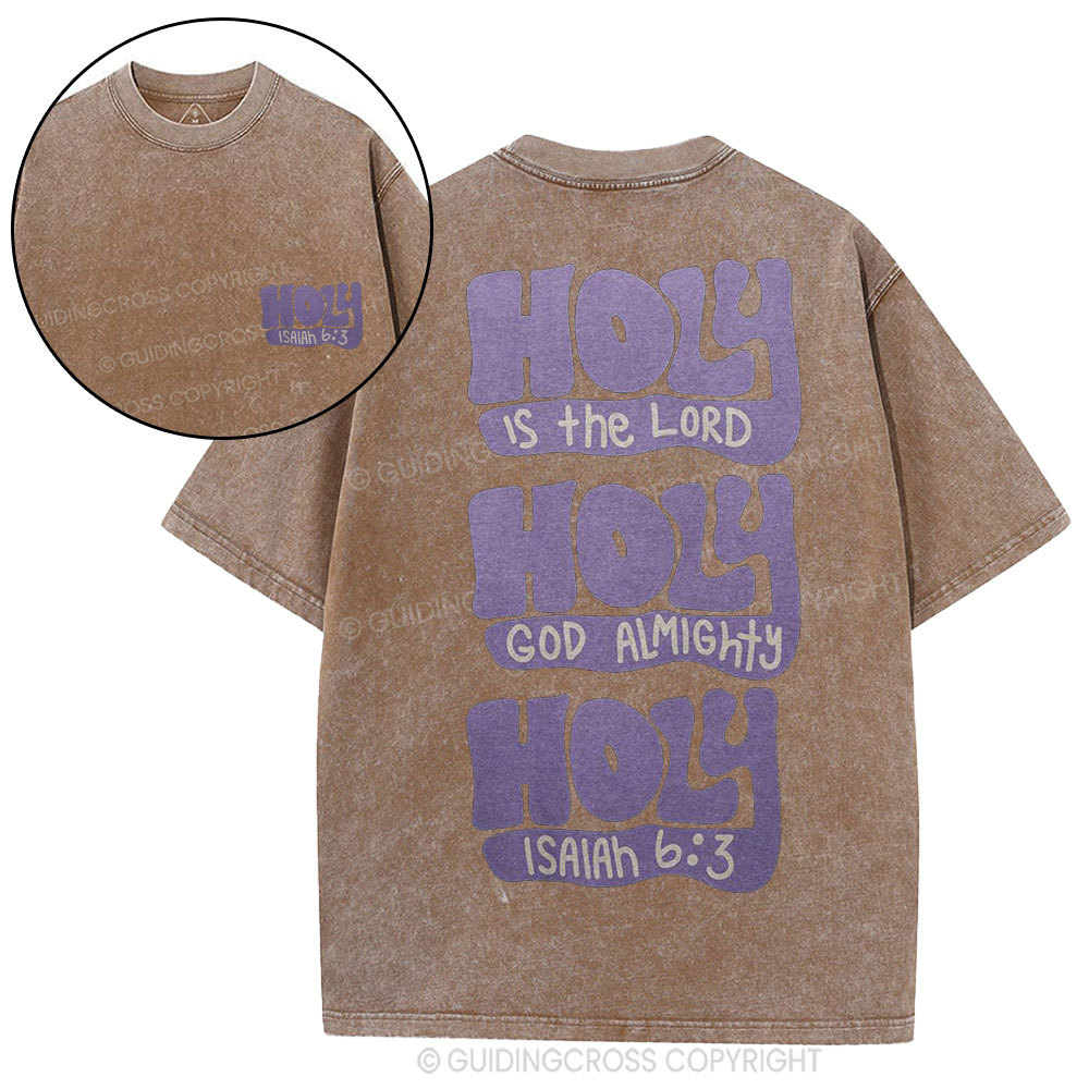 Holy Is The Lord Christian Washed T-Shirt