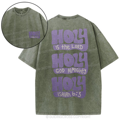 Holy Is The Lord Christian Washed T-Shirt
