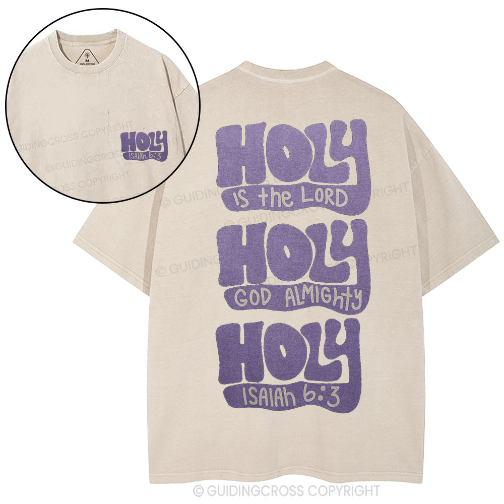 Holy Is The Lord Christian Washed T-Shirt