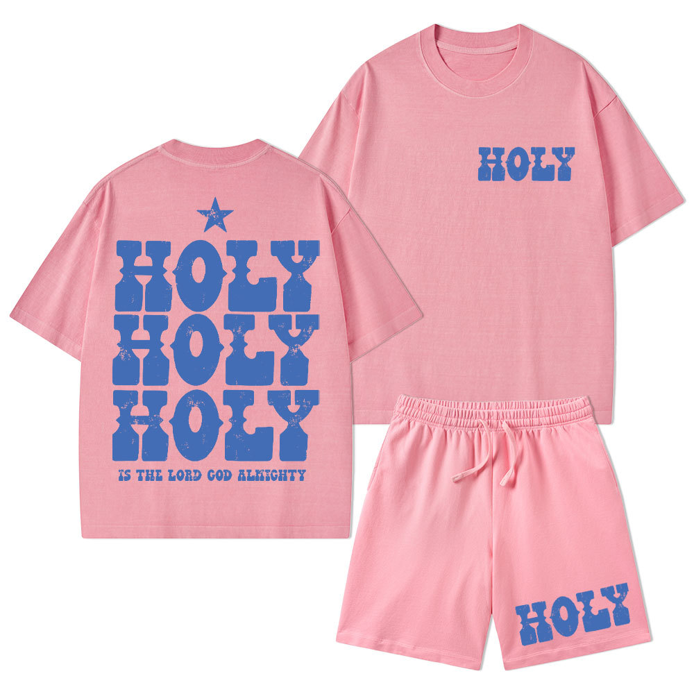 Holy Is The Lord God Ahighty Christian Washed T-Shirt & Shorts