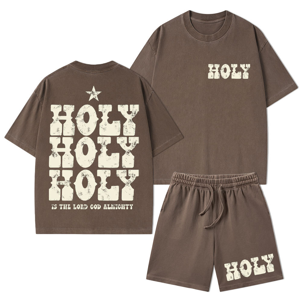 Holy Is The Lord God Ahighty Christian Washed T-Shirt & Shorts