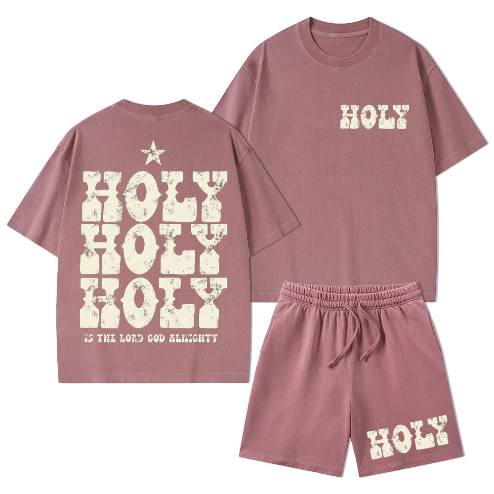 Holy Is The Lord God Ahighty Christian Washed T-Shirt & Shorts