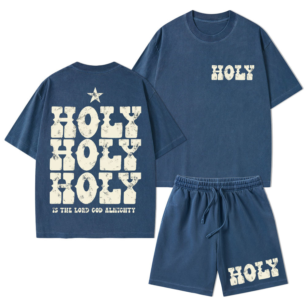 Holy Is The Lord God Ahighty Christian Washed T-Shirt & Shorts