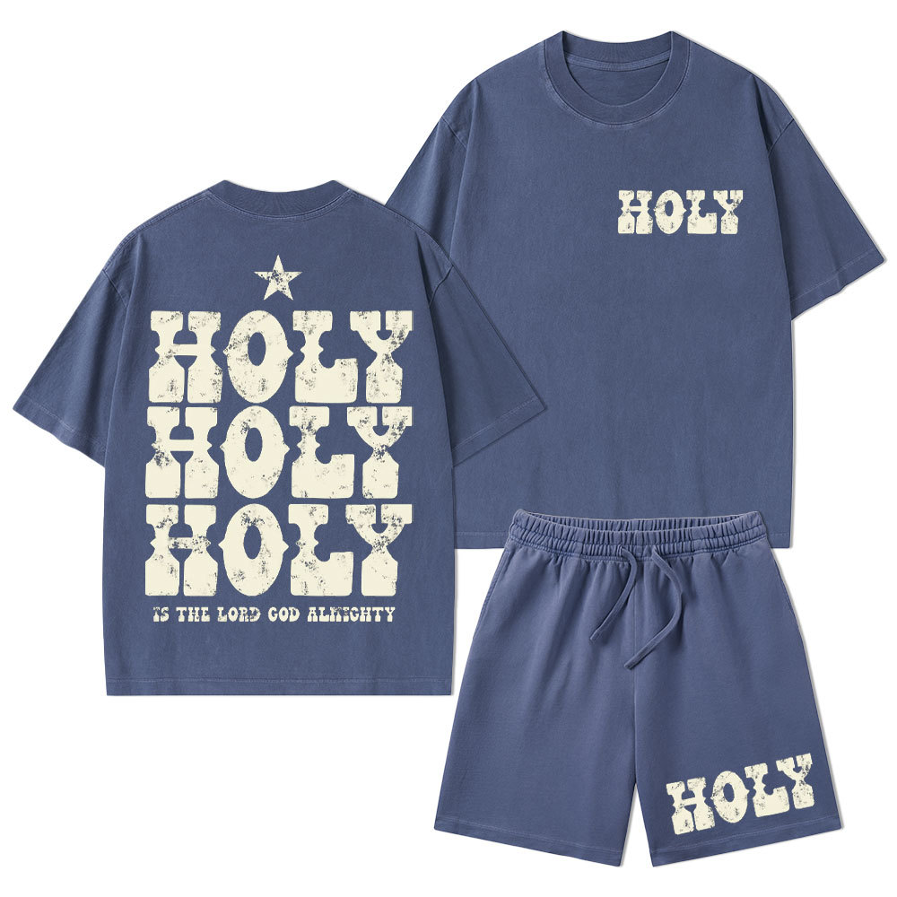 Holy Is The Lord God Ahighty Christian Washed T-Shirt & Shorts