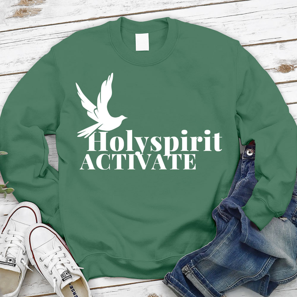 Holy Spirit Activate Christian Sweatshirt