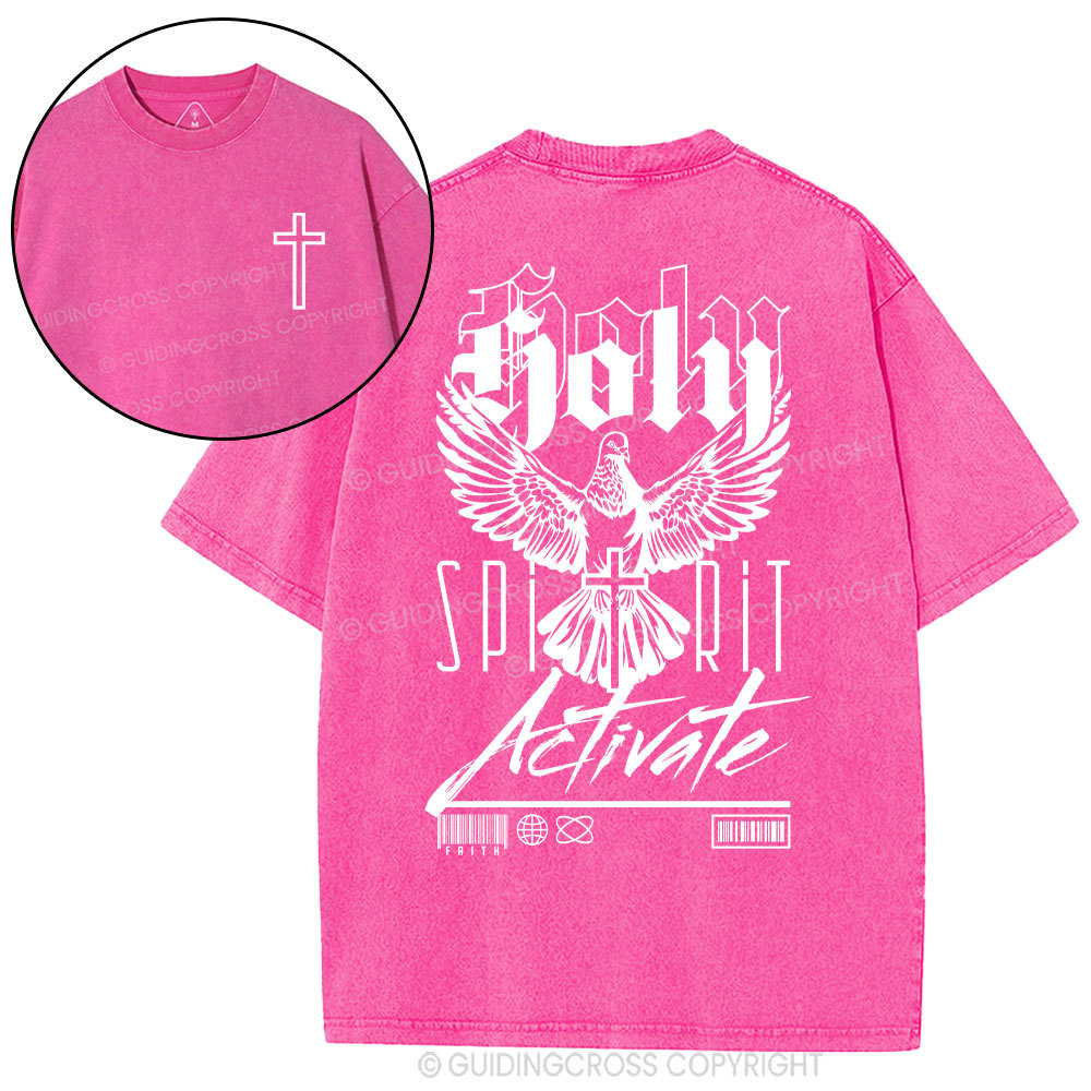 Holy Spirit Activate  Christian Washed T-Shirt