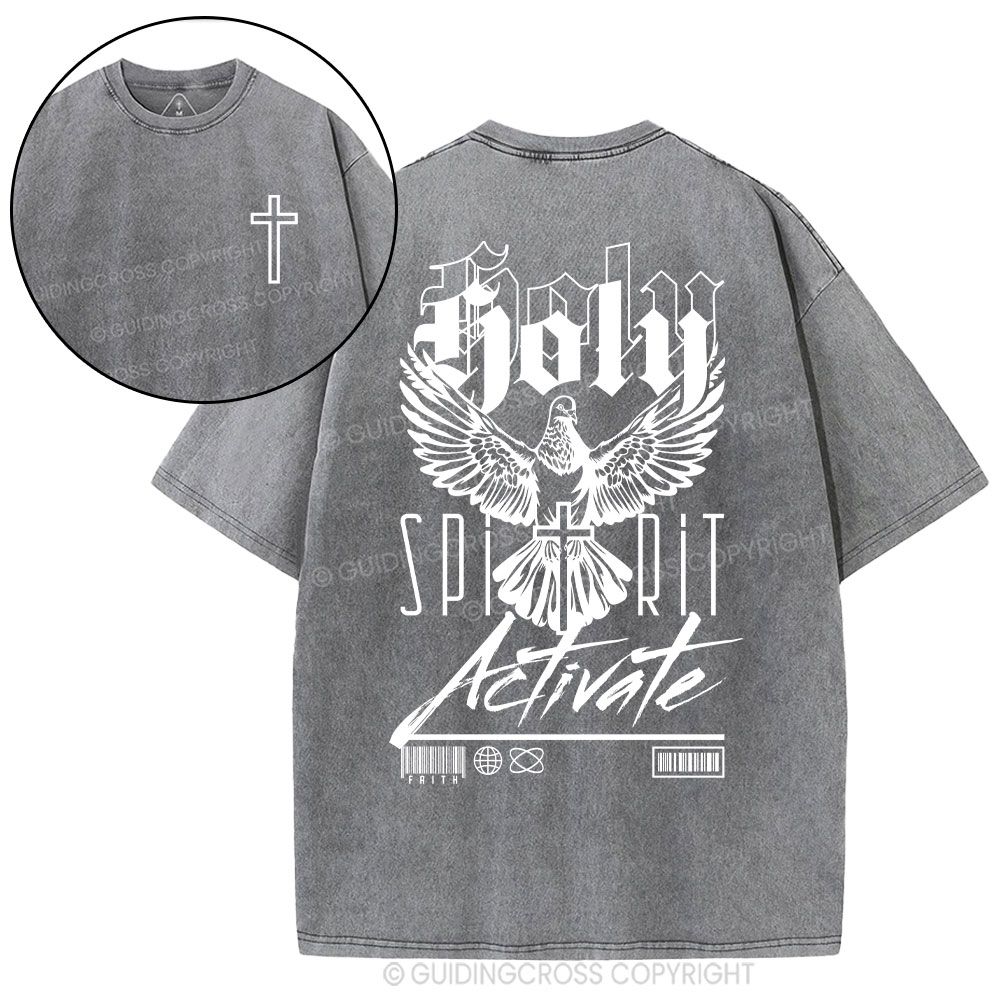 Holy Spirit Activate  Christian Washed T-Shirt