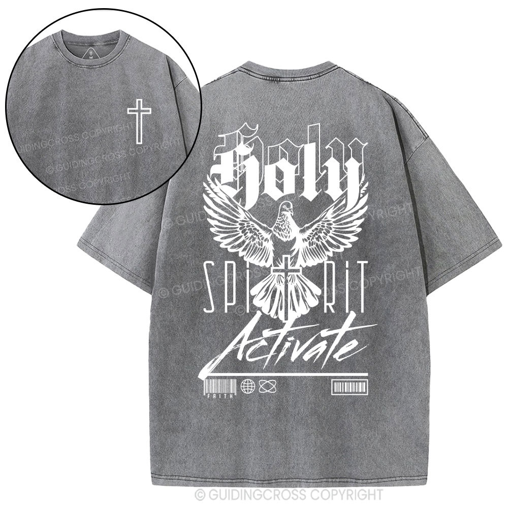 Holy Spirit Activate  Christian Washed T-Shirt