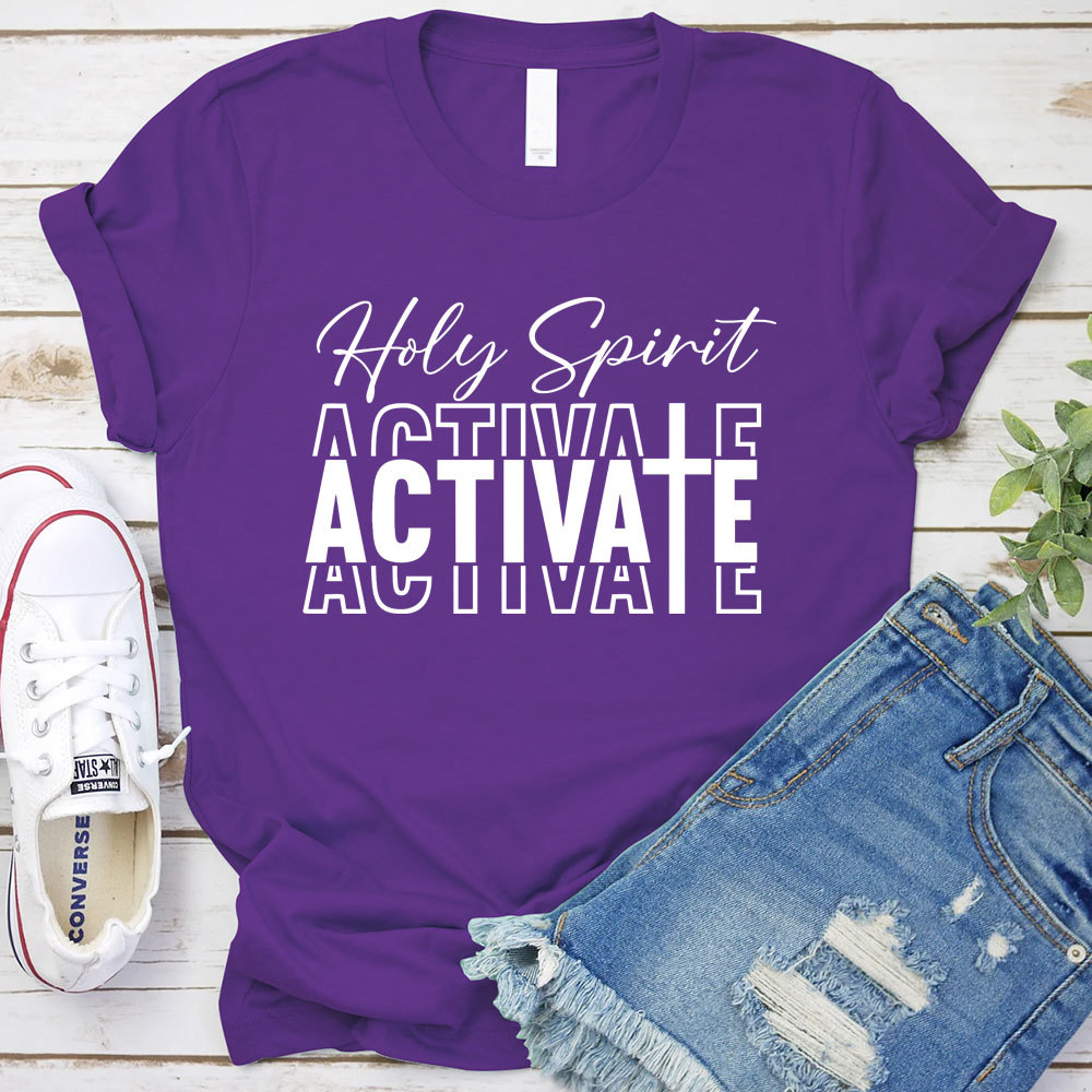 Holy Spirit Activate T-Shirt