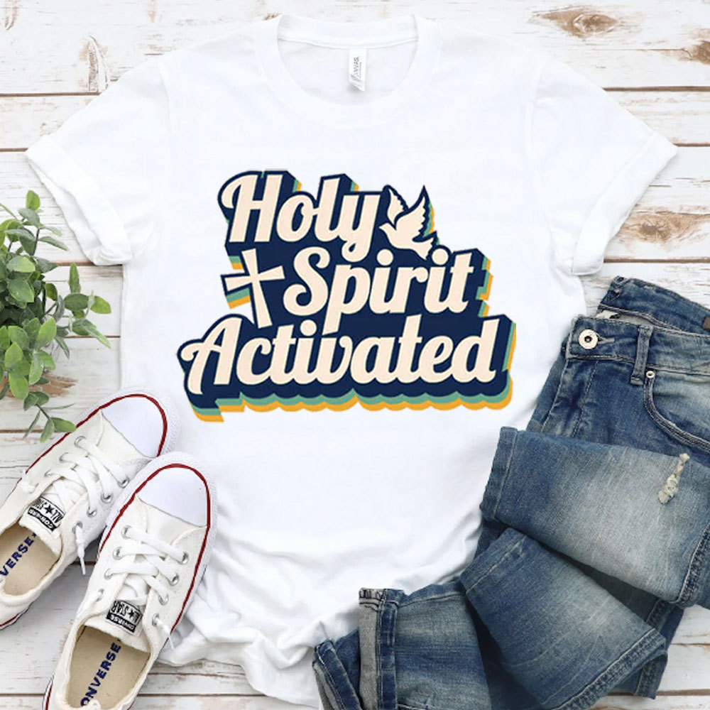 Holy Spirit Activated Christian T-Shirt