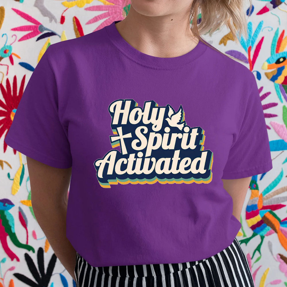 Holy Spirit Activated Christian T-Shirt