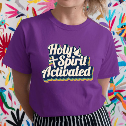 Holy Spirit Activated Christian T-Shirt