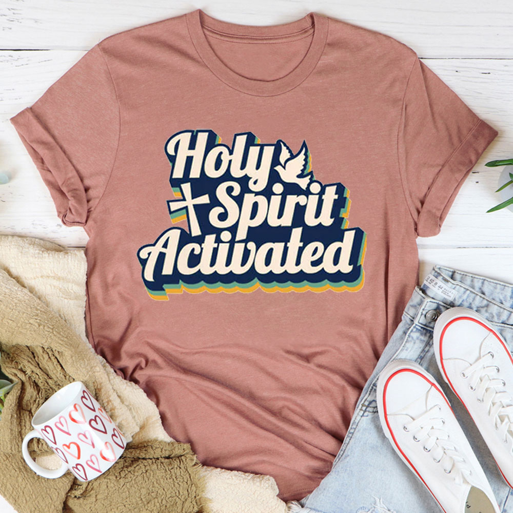 Holy Spirit Activated Christian T-Shirt