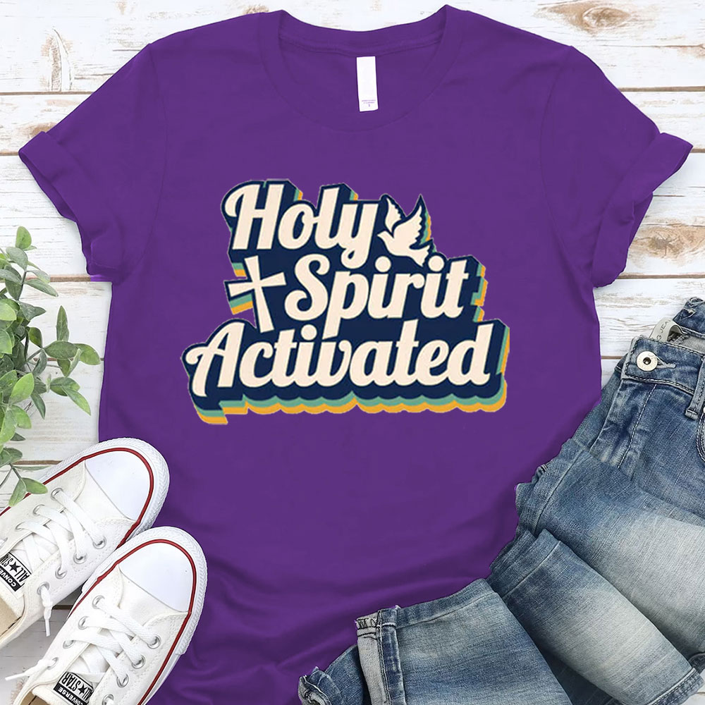 Holy Spirit Activated Christian T-Shirt