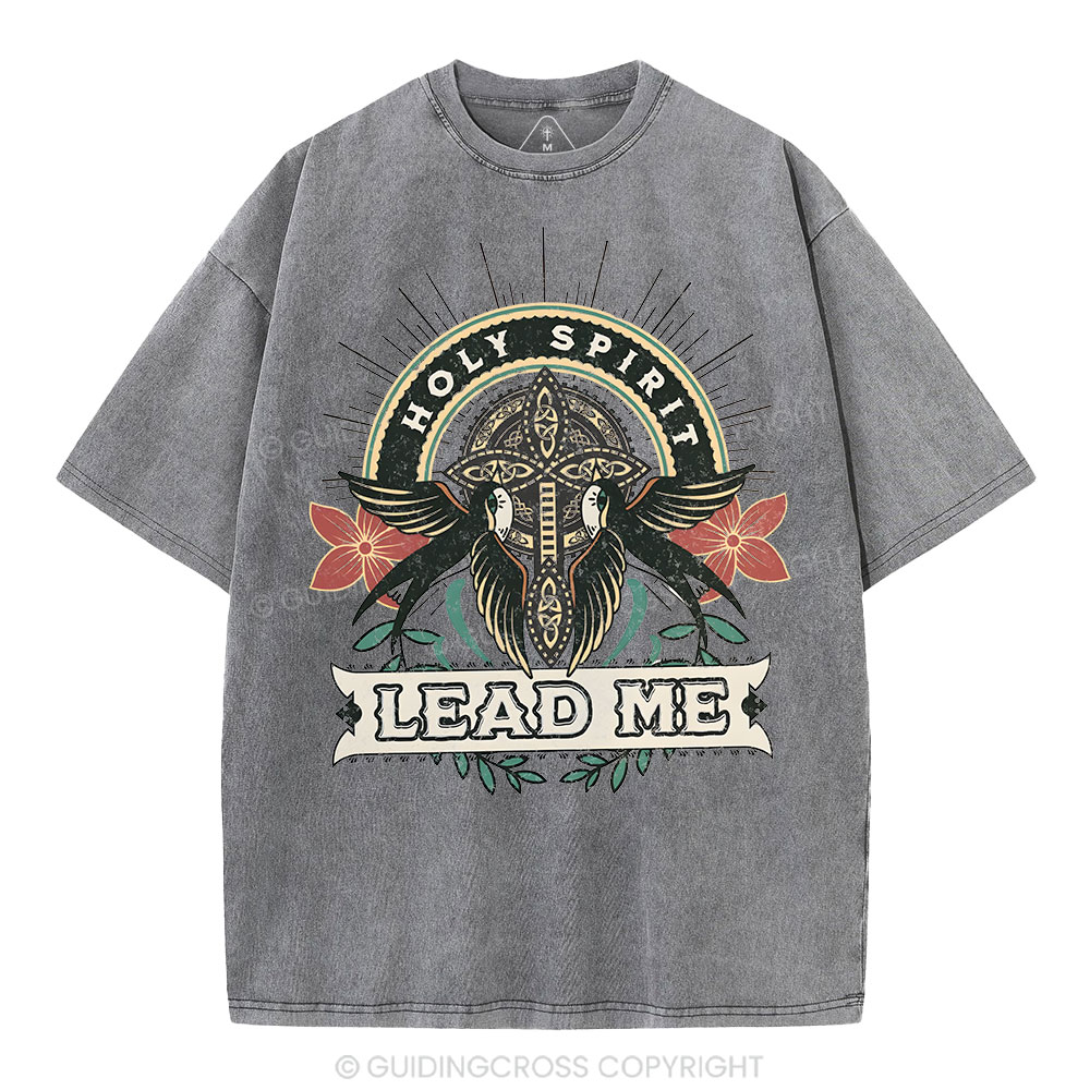 Holy Spirit Lead Me Christian Washed T-Shirt
