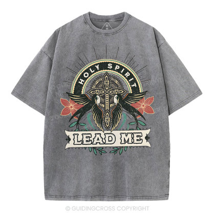 Holy Spirit Lead Me Christian Washed T-Shirt
