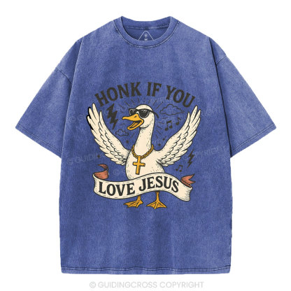 Honey If You Love Jesus Christian Washed T-Shirt
