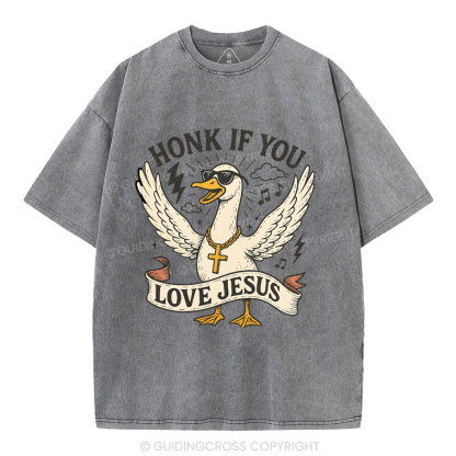 Honey If You Love Jesus Christian Washed T-Shirt