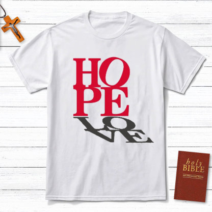 Hope And Love Christian T-Shirt