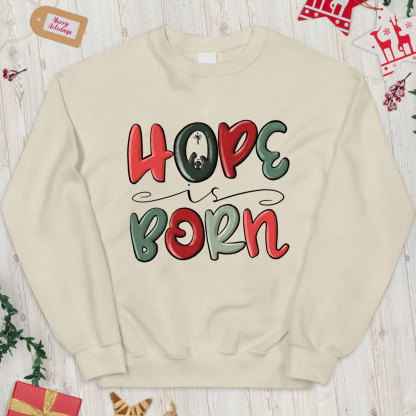 Hope Is Born Christian Christmas Sweatshirt