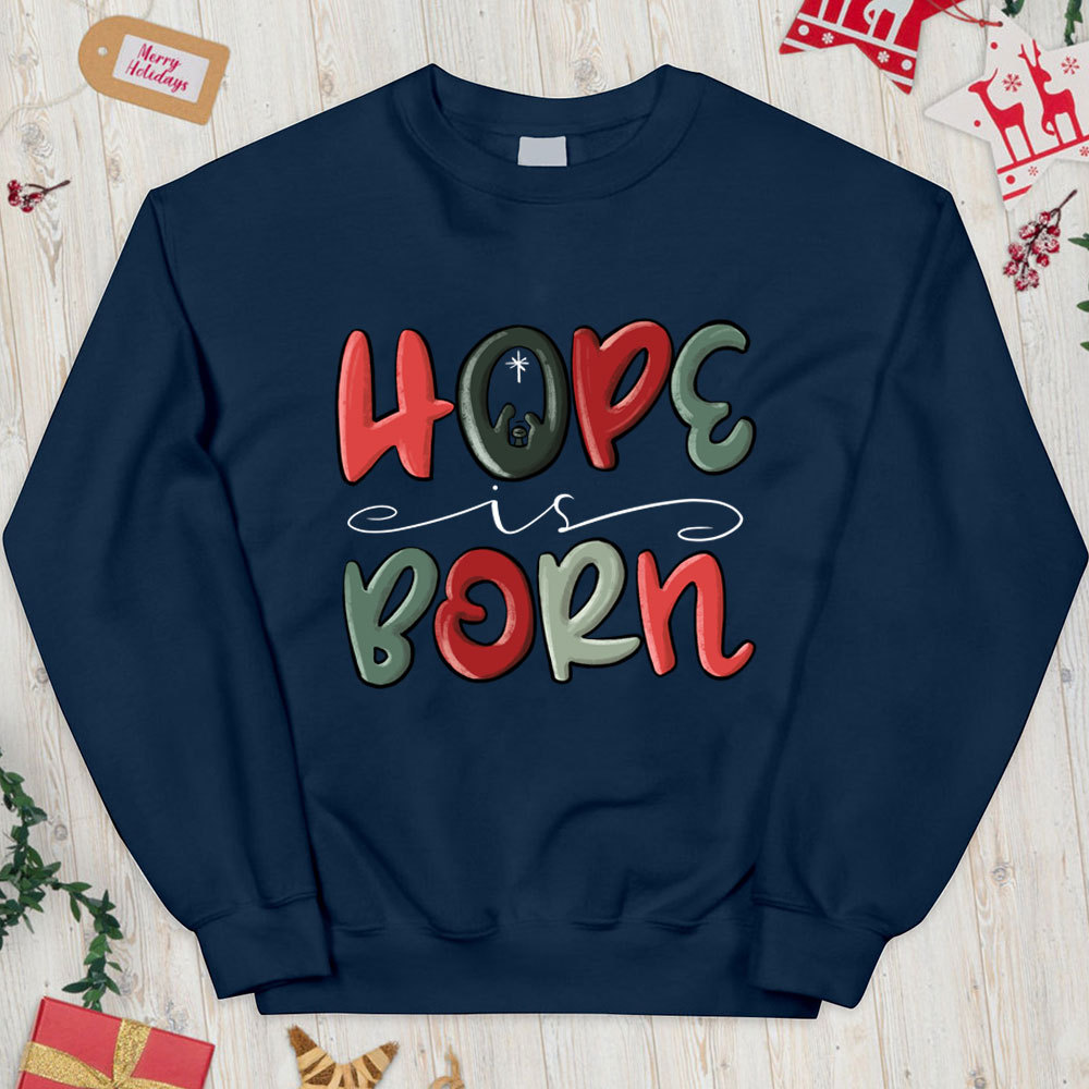 Hope Is Born Christian Christmas Sweatshirt