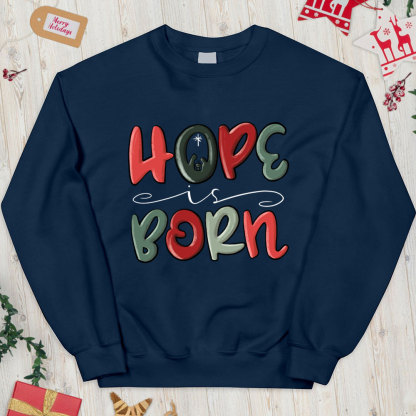 Hope Is Born Christian Christmas Sweatshirt