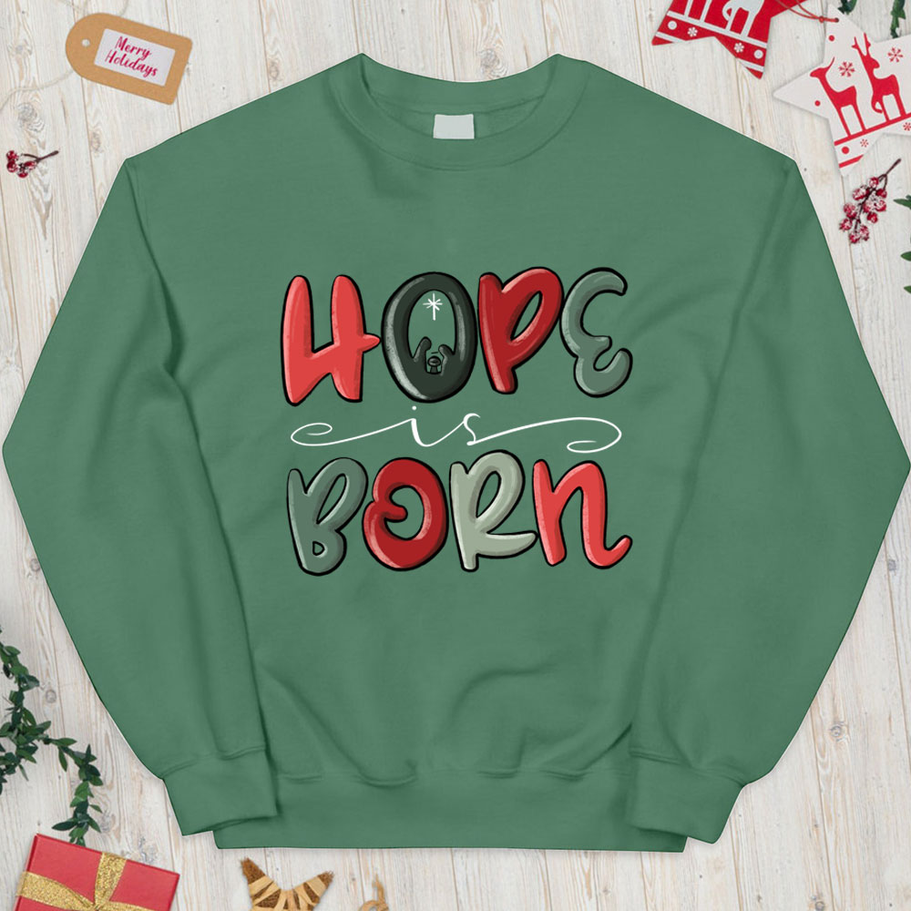 Hope Is Born Christian Christmas Sweatshirt