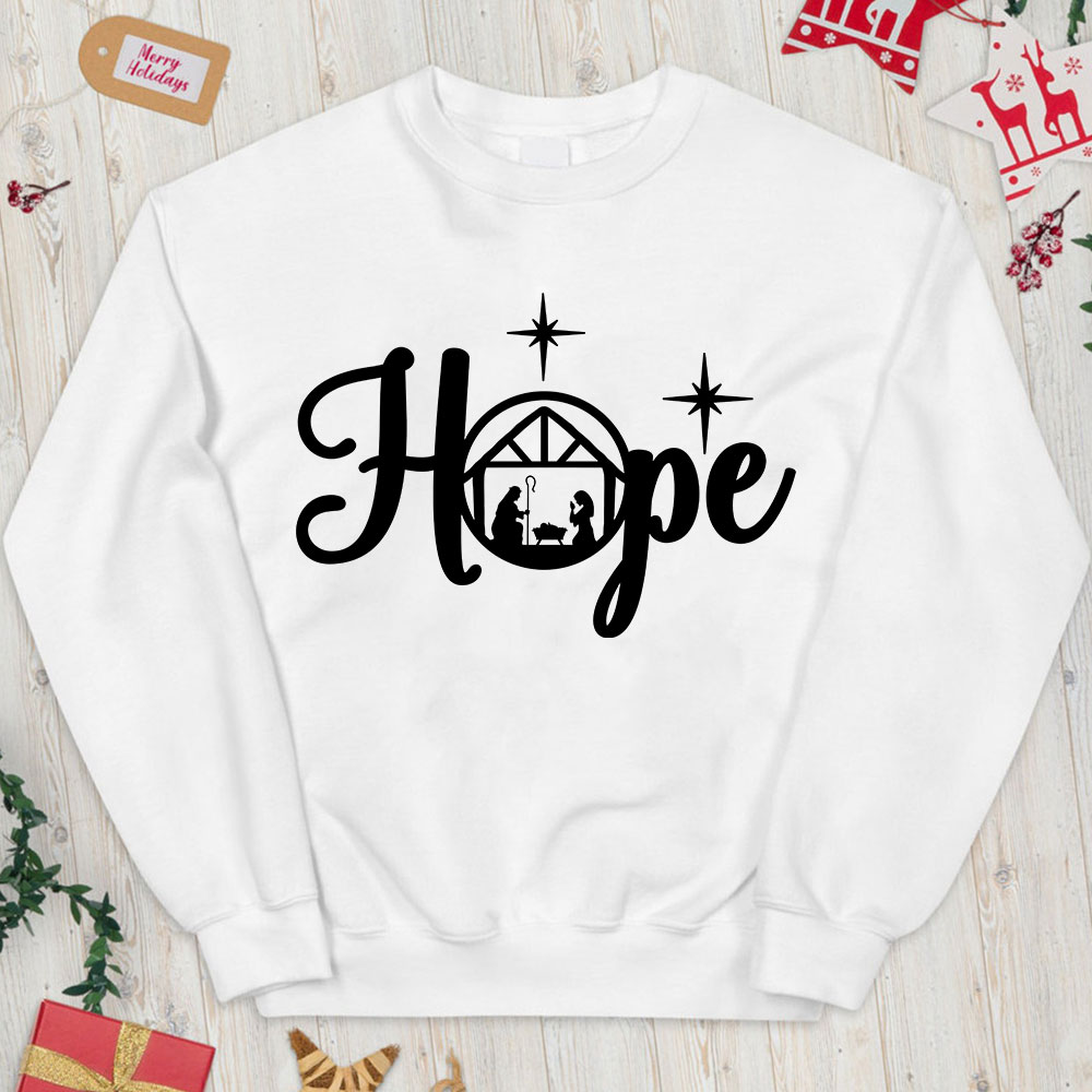 Hope Nativity Christian Christmas Sweatshirt