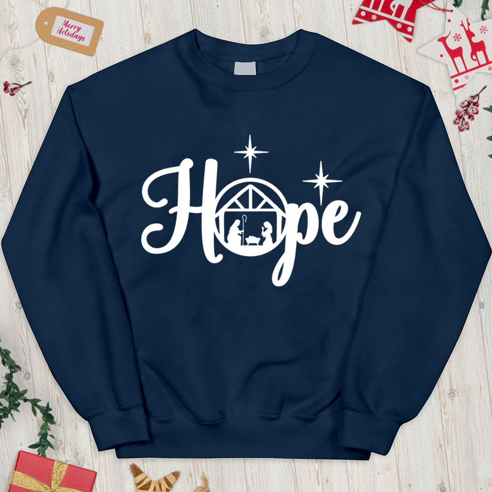 Hope Nativity Christian Christmas Sweatshirt