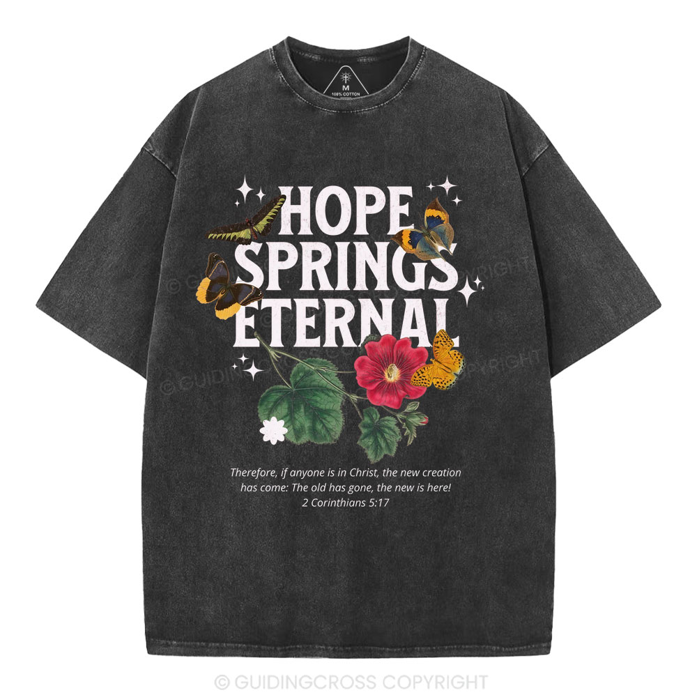 Hope Springs Eternal Christian Washed T-Shirt