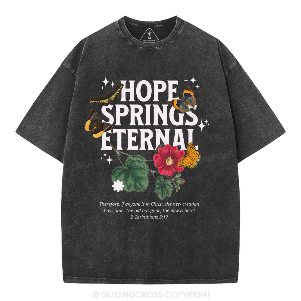 Hope Springs Eternal Christian Washed T-Shirt