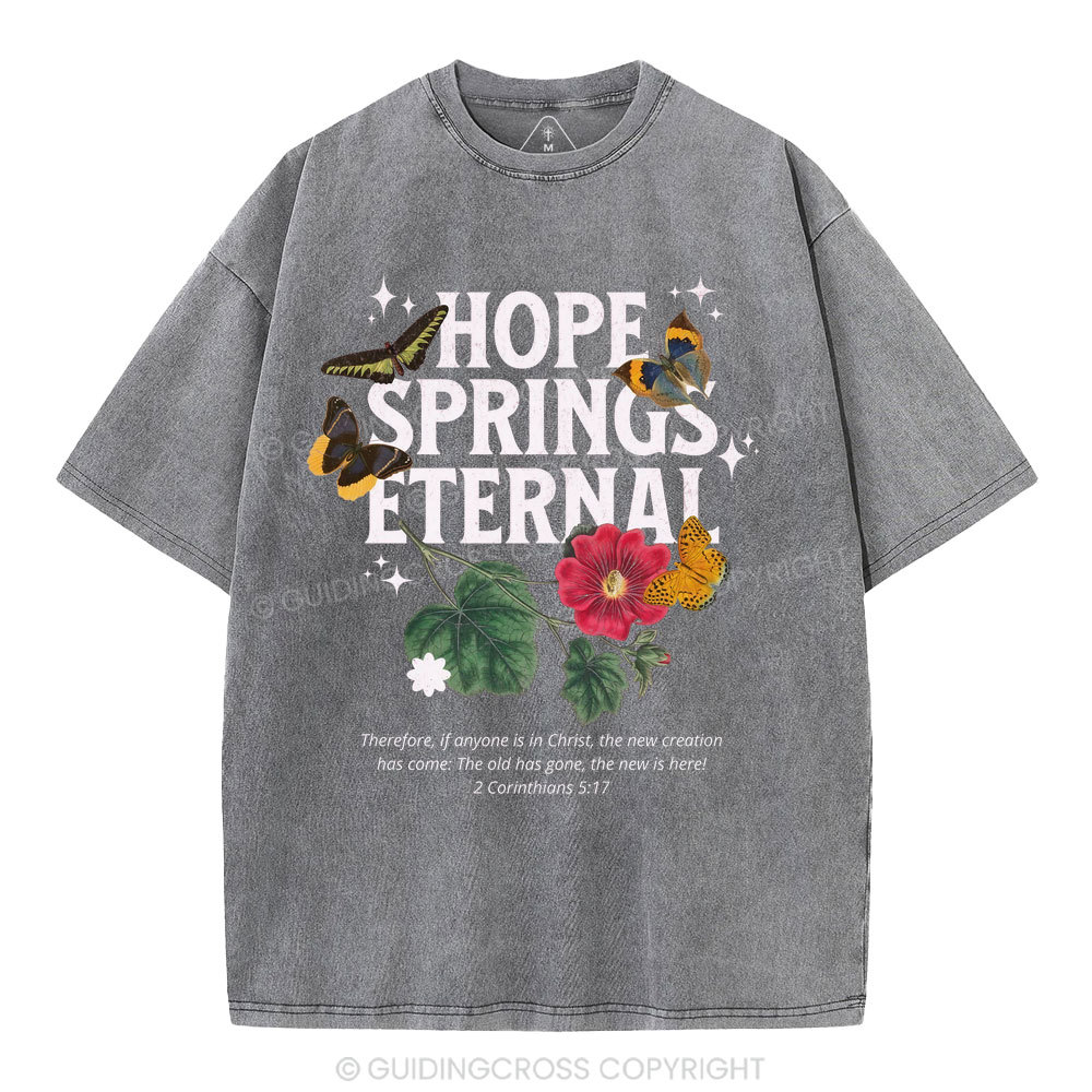 Hope Springs Eternal Christian Washed T-Shirt