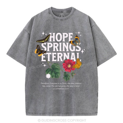 Hope Springs Eternal Christian Washed T-Shirt